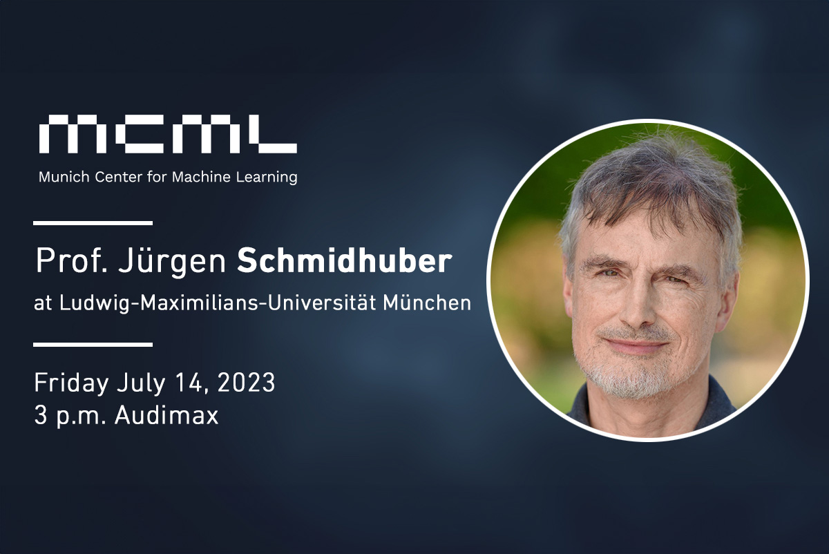 Link to Professor Jürgen Schmidhuber at MCML on July 14, 2023